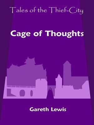 cover image of Cage of Thoughts (Tales of the Thief-City)